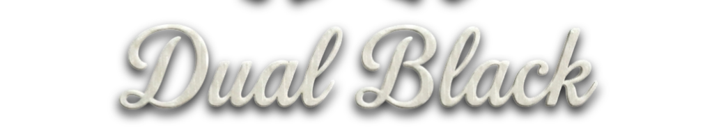 Dual Black